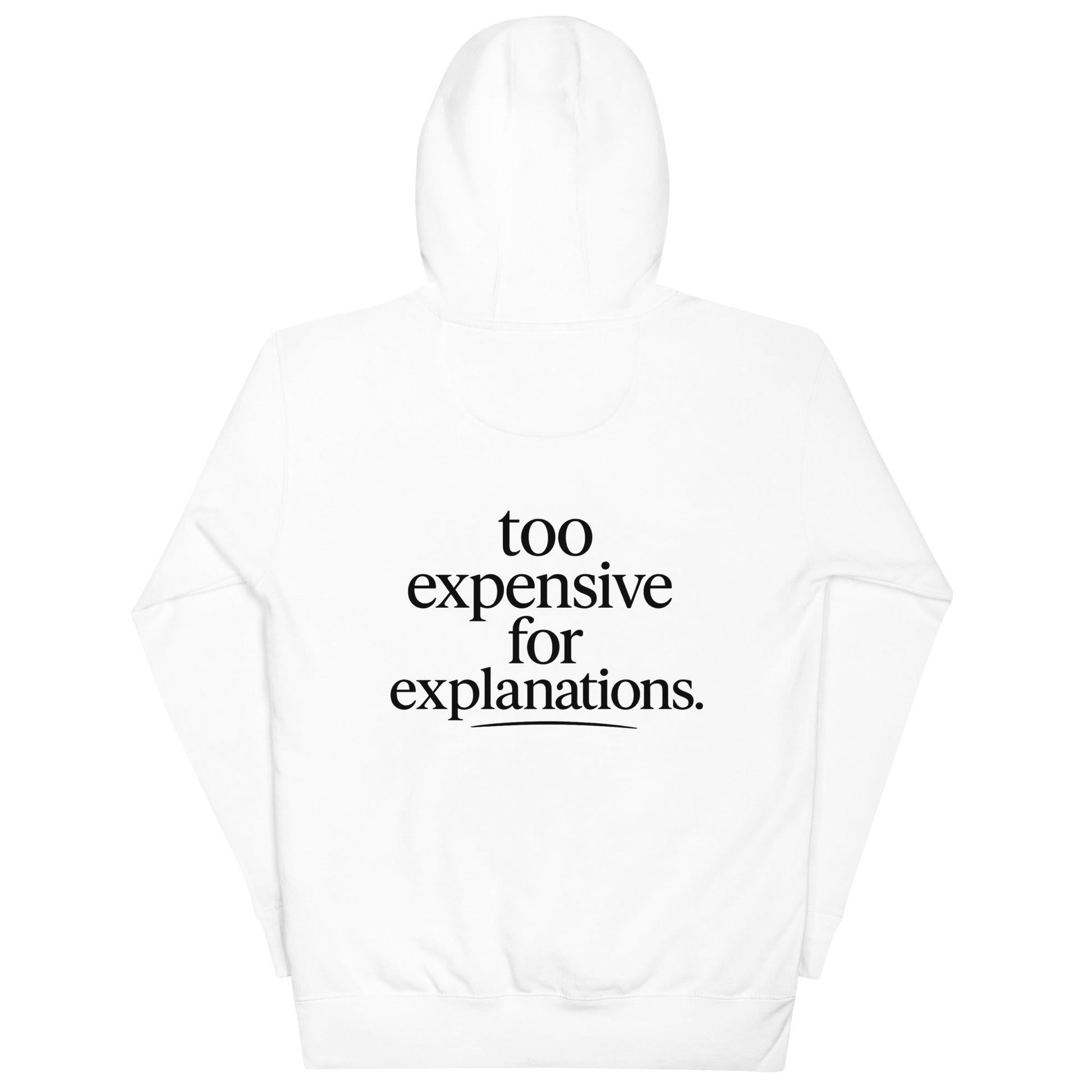 Too Expensive for Explanations. Hoodie - Maison Nowhere